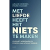 Met liefde heeft het niets te maken