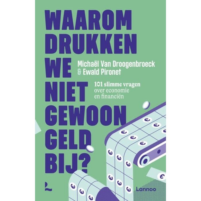 Waarom drukken we niet gewoon geld bij?