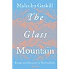 The Glass Mountain : Escape and Discovery in Wartime Italy