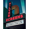 Silver Screens : Spectacular Cinemas from Hollywood to Hong Kong