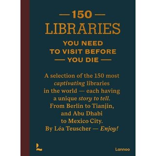 150 Libraries You Need to Visit Before You Die