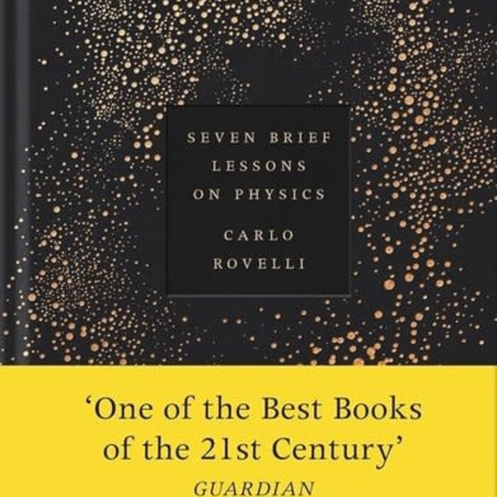 Seven Brief Lessons on Physics