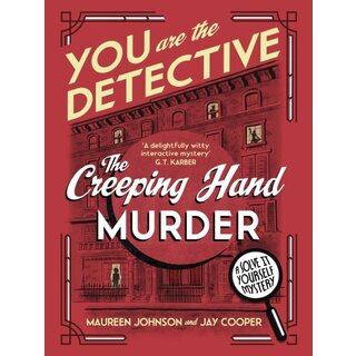 You Are The Detective : The Creeping Hand Murder