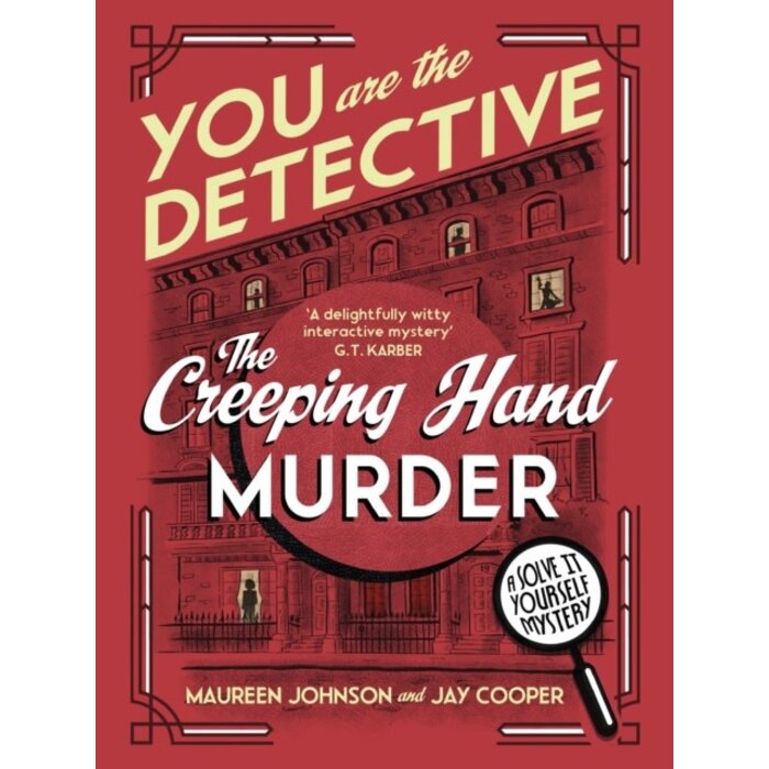You Are The Detective : The Creeping Hand Murder