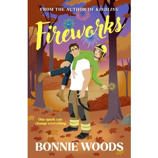 Fireworks : One Spark Can Change Everything : Book 2
