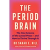 The Period Brain : The new science of the luteal phase – and how to thrive through it
