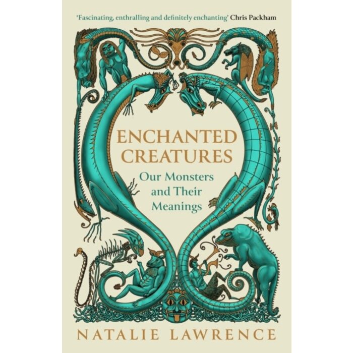 Enchanted Creatures : Our Monsters and Their Meanings
