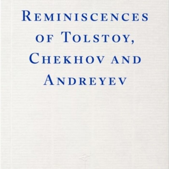 Reminiscences of Tolstoy, Chekhov and Andreyev