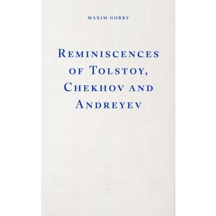 Reminiscences of Tolstoy, Chekhov and Andreyev