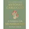 A Passion for Mushrooms