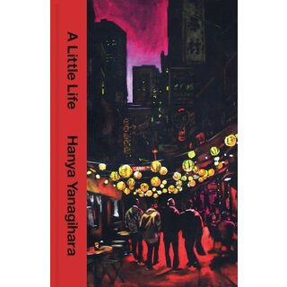 Hanya Yanagihara A Little Life