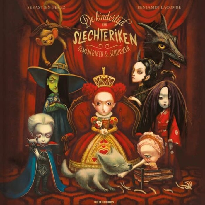 De kindertijd van slechteriken, gemeneriken & schurken