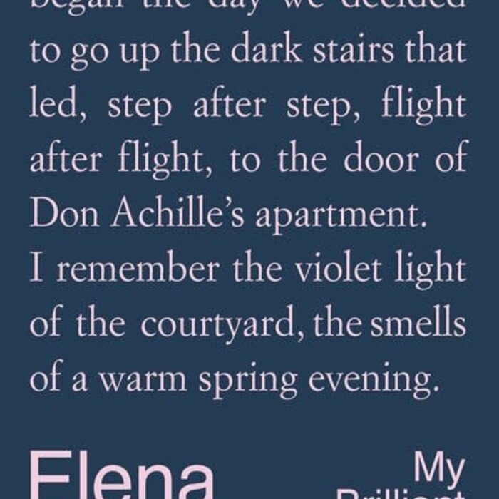 Elena Ferrante My Brilliant Friend: The Four Volumes