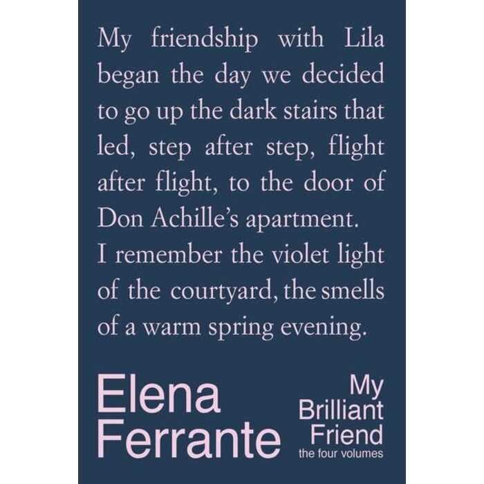 Elena Ferrante My Brilliant Friend: The Four Volumes