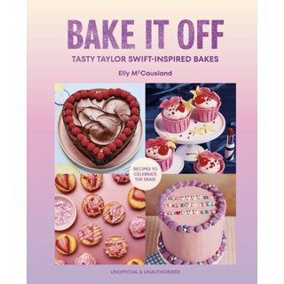 Bake it Off : Tasty Taylor Swift-Inspired Bakes