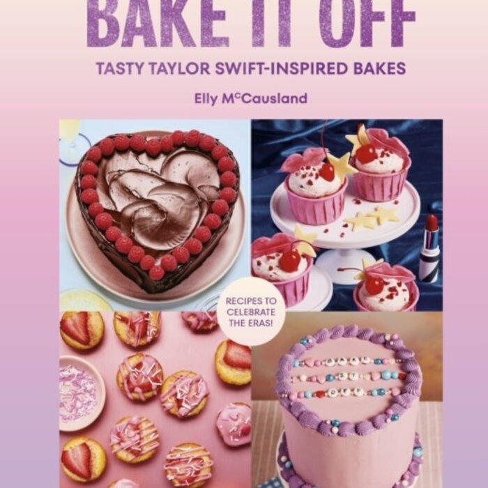 Bake it Off : Tasty Taylor Swift-Inspired Bakes