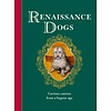 Renaissance Dogs : Curious canines from a bygone age