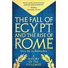 The Fall of Egypt and the Rise of Rome