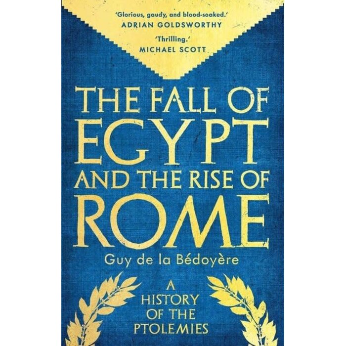 The Fall of Egypt and the Rise of Rome
