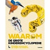 Waarom?; De grote kinderencyclopedie