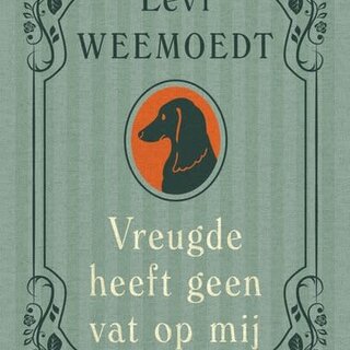 Vreugde heeft geen vat op mij