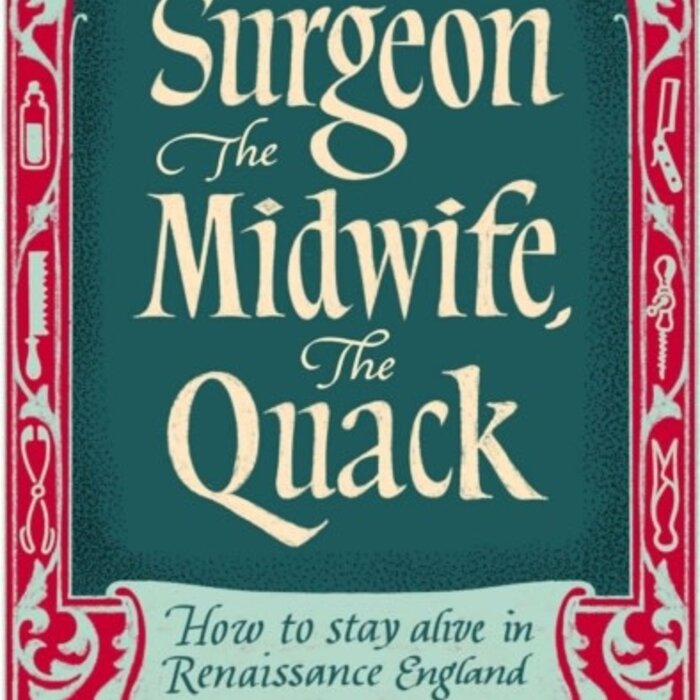 The Surgeon, The Midwife & The Quack