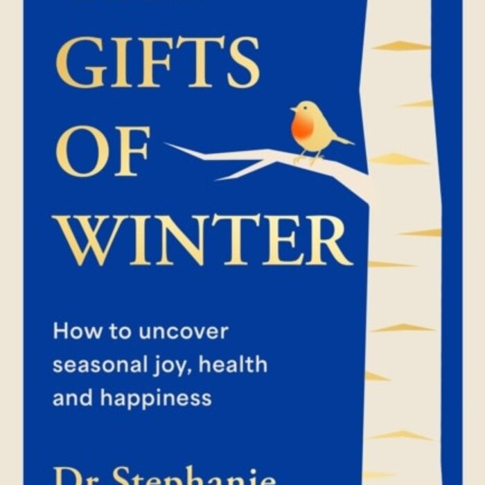 The Gifts of Winter : how to uncover seasonal joy, health and happiness