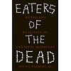 Eaters of the Dead : Myths and Realities of Cannibal Monsters