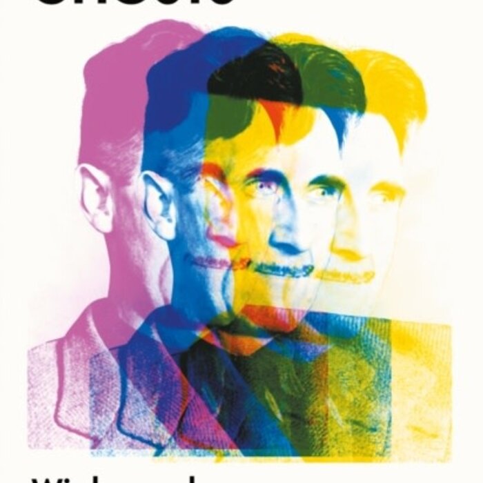 Orwell’s Ghosts: Wisdom and Warnings for the 21st Century