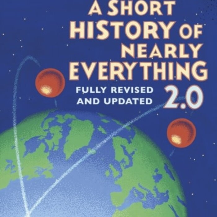Short History of Nearly Everything 2.0