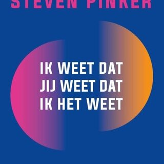 Steven Pinker Ik weet dat jij weet dat ik het weet
