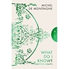 What Do I Know? : Essential Essays