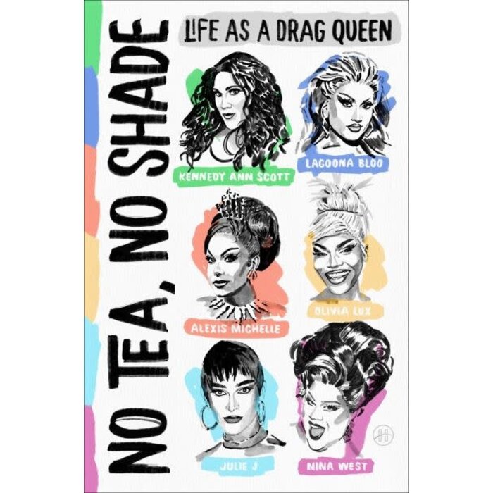No Tea, No Shade : Life as a Drag Queen