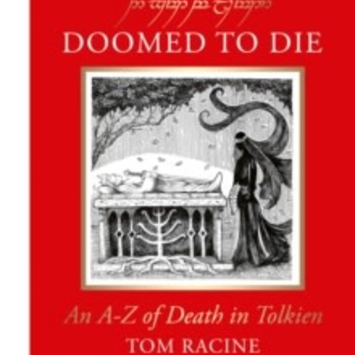 Doomed to Die : An A–Z of Death in Tolkien