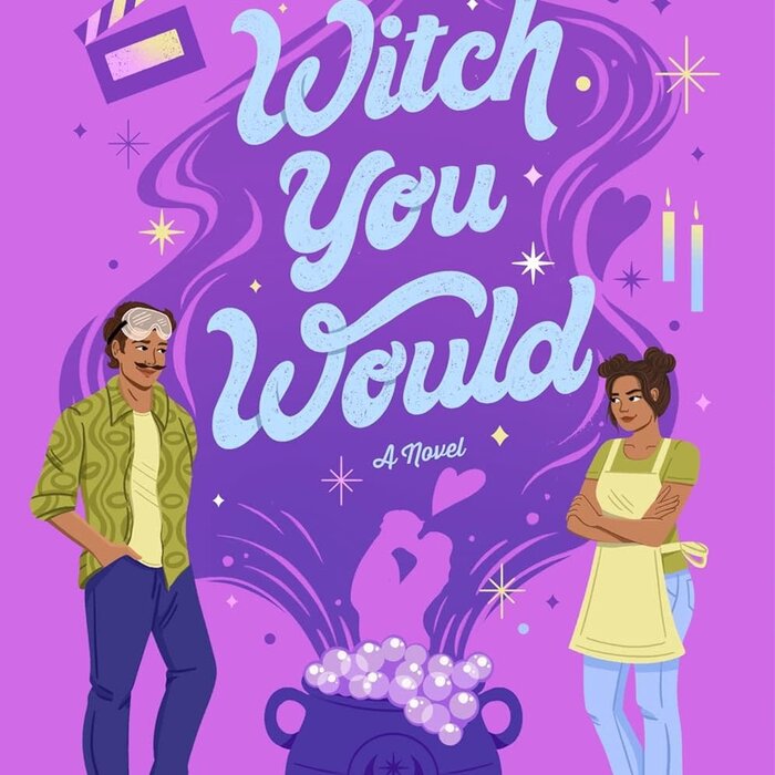 Witch You Would : A Novel