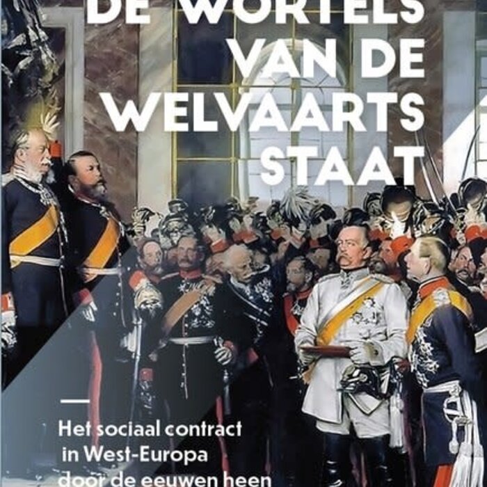 De wortels van de welvaartsstaat