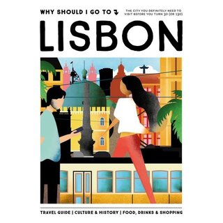 Why Should I Go To Lisbon