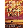 The Rose Field (The Book of Dust 3)