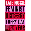 Feminist History for Every Day of the Year