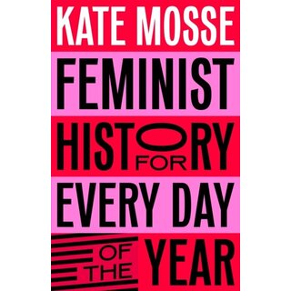 Feminist History for Every Day of the Year