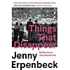 Things That Disappear: Reflections and Memories