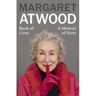 Margaret Atwood Book of Lives