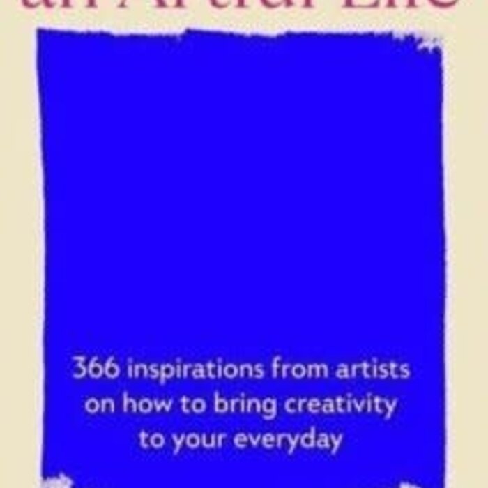 How to Live an Artful Life