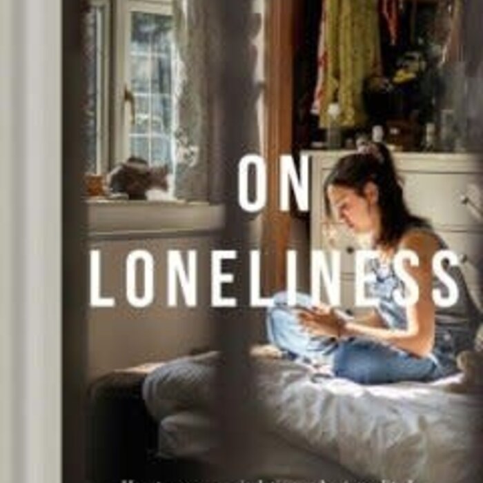 On Loneliness : How to overcome isolation and enjoy solitude