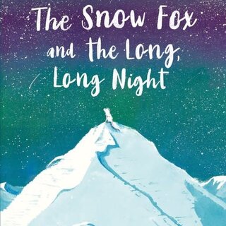 The Snow Fox and the Long, Long Night