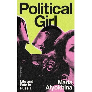 Political Girl : Life and Fate in Russia