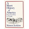 A Short History of America : From Tea Party to Trump