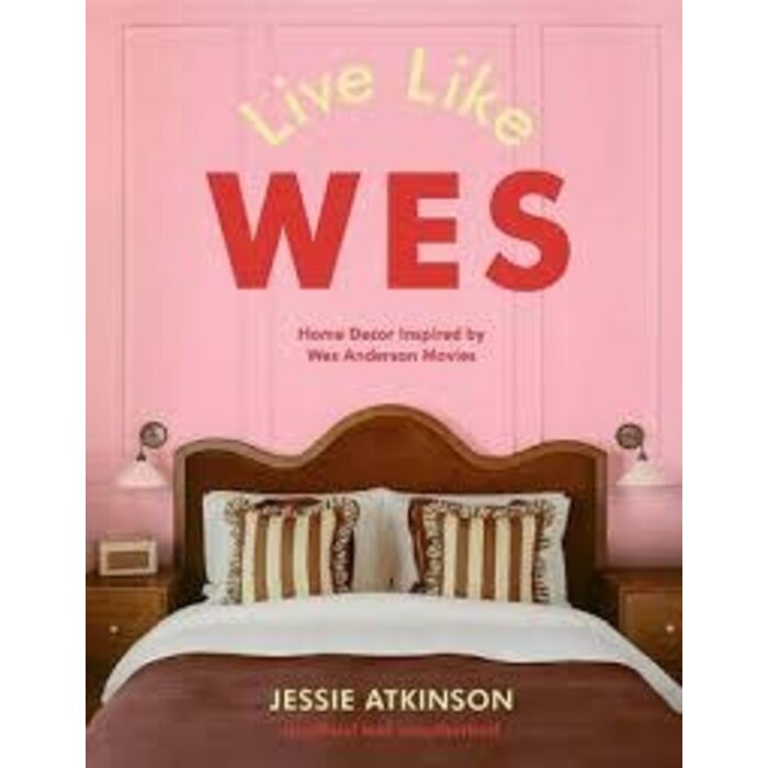 Live Like Wes : Home Decor Inspired by Wes Anderson Movies