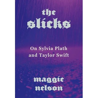 Maggie Nelson The Slicks