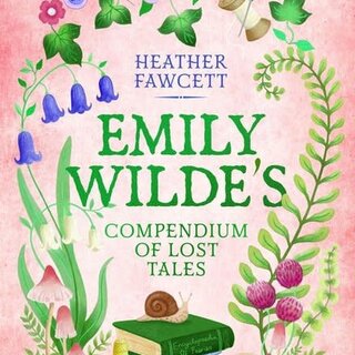 Emily Wilde's Compendium of Lost Tales (Emily Wilde 3)